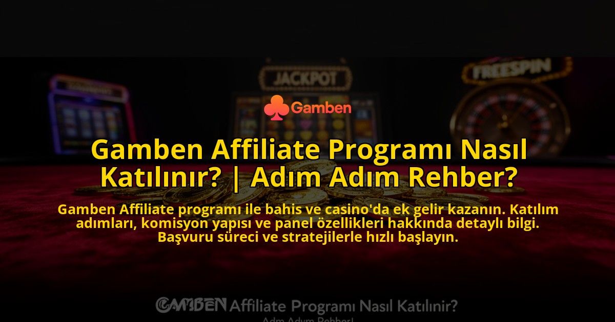 Gamben-Affiliate-Programi-Nasil-Katilinir-Adim-Adim-Rehber-overlay-1769544421.jpg
