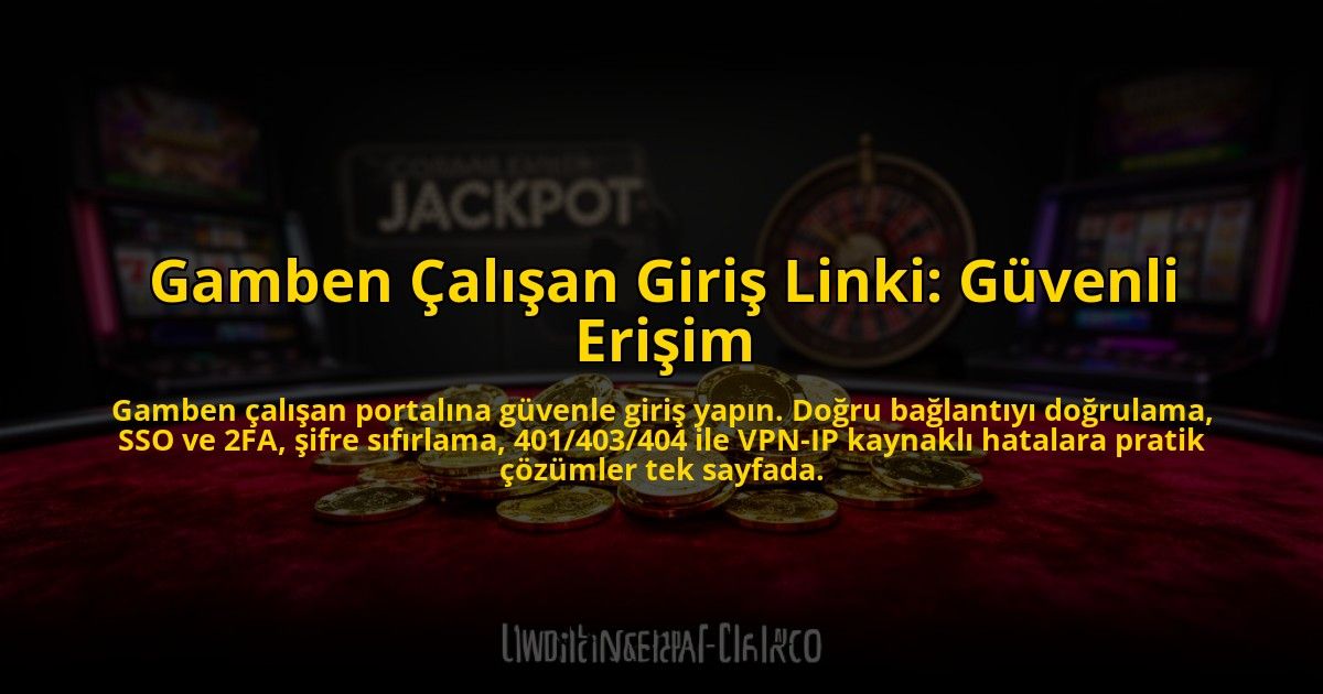 Gamben-Calisan-Giris-Linki-Guvenli-Erisim-overlay-1784469653.jpg
